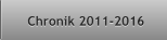 Chronik 2011-2016 Chronik 2011-2016