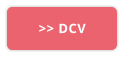 >> DCV